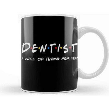 Baskı Dükkanı Dentist Gifts I Be There For You Beyaz Porselen Kupa Bardak