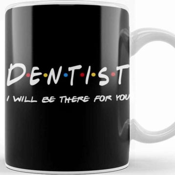 Baskı Dükkanı Dentist Gifts I Be There For You Beyaz Porselen Kupa Bardak