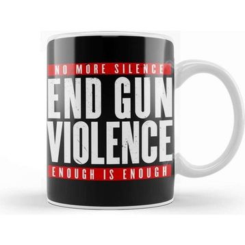 Baskı Dükkanı End Gun Violence Kupa