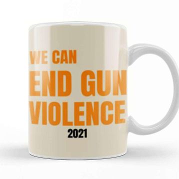Baskı Dükkanı End Gun Violence Kupa