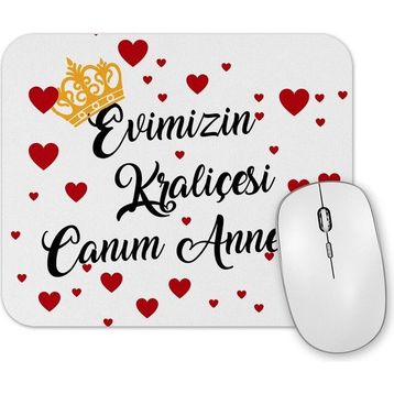 Baskı Dükkanı Evimizin Kraliçesi Canım Annem Mouse Pad