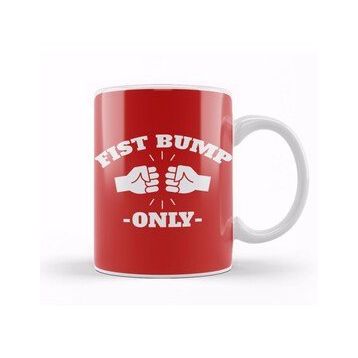 Baskı Dükkanı Fist Bump Only Kupa