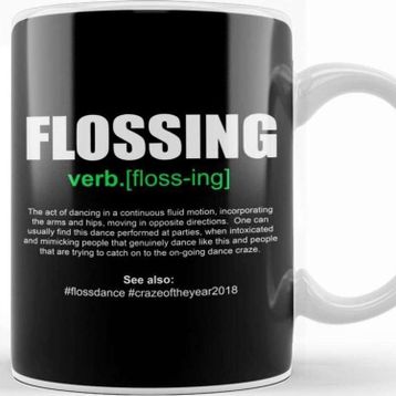 Baskı Dükkanı Flossing Definition Kupa