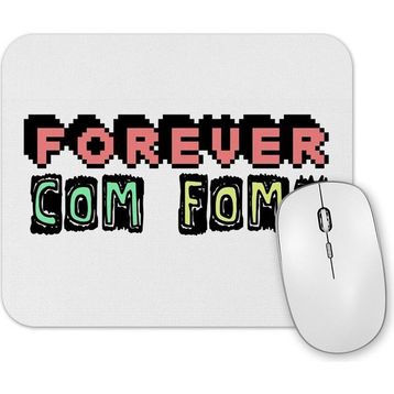 Baskı Dükkanı Fome Forever Mouse Pad