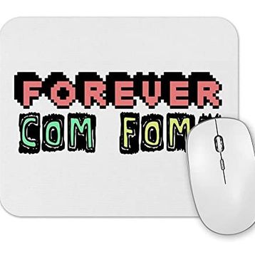 Baskı Dükkanı Fome Forever Mouse Pad