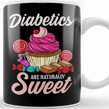 Baskı Dükkanı Funny Diabetics Are Naturally Sweet Diabete S Pun Kupa Bardak