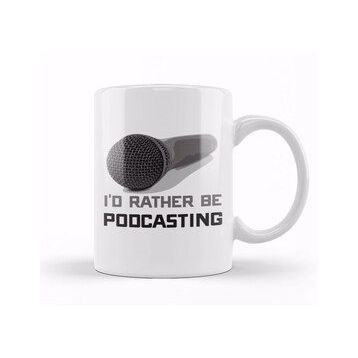 Baskı Dükkanı Funny I D Rather Be Podcasting Podcasters Kupa