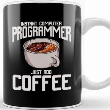 Baskı Dükkanı Funny Instant Computer Programmer Just Add Coffee Kupa