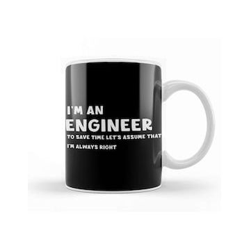 Baskı Dükkanı Funny Sarcastic I Am An Engineer Great Gift For Engineer Kupa