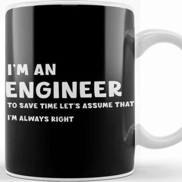 Baskı Dükkanı Funny Sarcastic I Am An Engineer Great Gift For Engineer Kupa