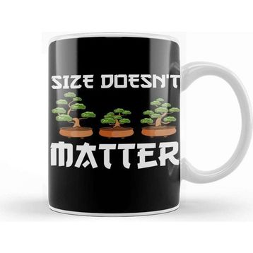 Baskı Dükkanı Funny Size Doesnt Matter Small Bonsai Tree Plant Kup