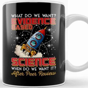 Baskı Dükkanı Funny What Do We Want Evidence Based Science Pun Kupa