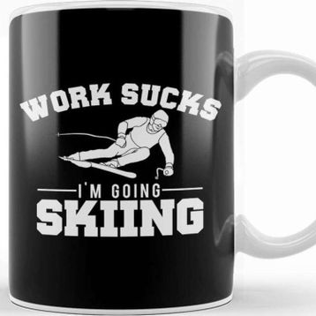 Baskı Dükkanı Funny Work Sucks, I'm Going Skiing Kupa Bardak