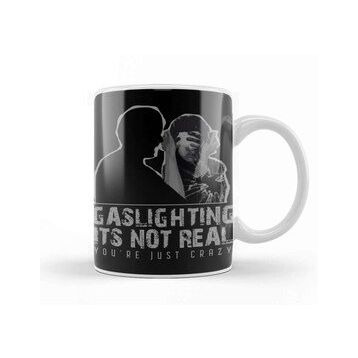 Baskı Dükkanı Gaslighting is Not Real Kupa
