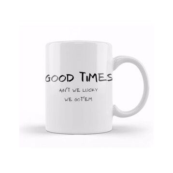 Baskı Dükkanı Good Times Good Days Kupa