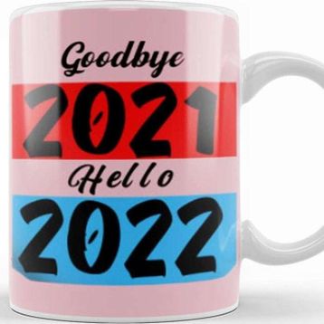 Baskı Dükkanı Goodbye 2021 Hello 2022 Kupa