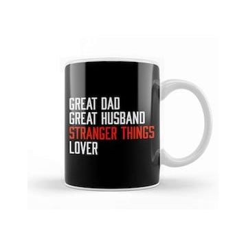 Baskı Dükkanı Great Dad Great Husband Stranger Things Lover Kupa
