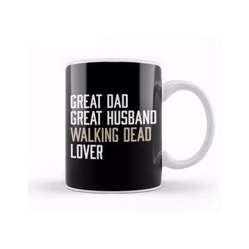 Baskı Dükkanı Great Dad Great Husband Walking Dead Lover Kupa