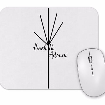 Baskı Dükkanı Hineh Ni Adonai Mouse Pad