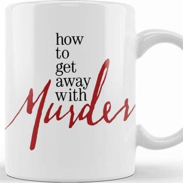 Baskı Dükkanı How To Get Away With Murder Kupa