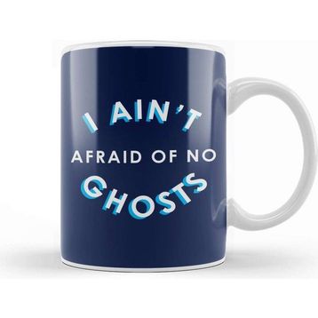 Baskı Dükkanı I Ain't Afraid Of No Ghosts Ghostbusters Kupa