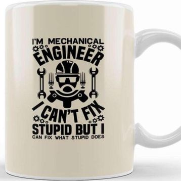 Baskı Dükkanı I Am A Mechanical Engineer 02 Kupa