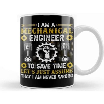 Baskı Dükkanı I Am A Mechanical Engineer To Save Time Kupa