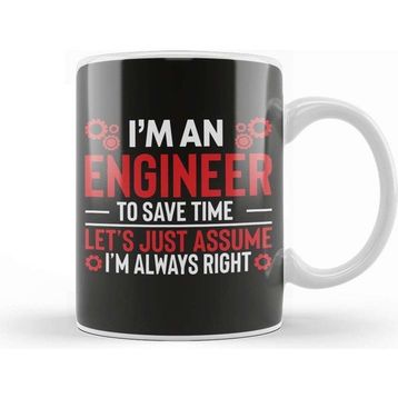 Baskı Dükkanı I Am An Engineer 02 Kupa