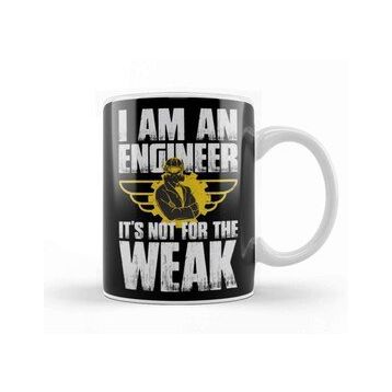 Baskı Dükkanı I Am An Engineer Its Not For The Weak Kupa