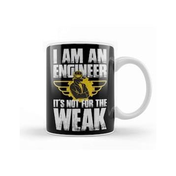 Baskı Dükkanı I Am An Engineer Its Not For The Weak Kupa
