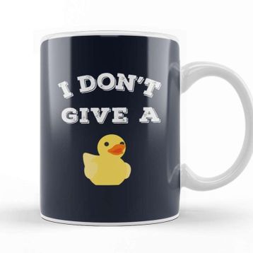 Baskı Dükkanı I Don't Give A Duck Kupa