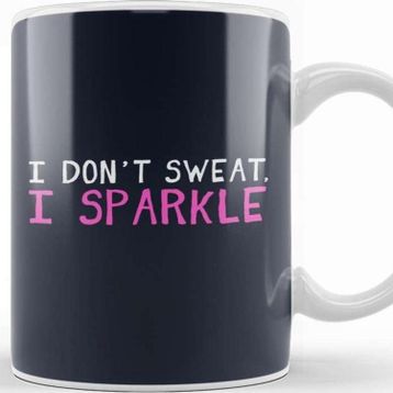 Baskı Dükkanı I Don't Sweat I Sparkle Kupa