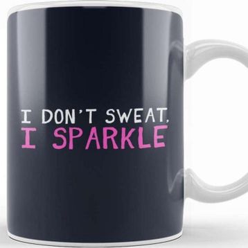 Baskı Dükkanı I Don't Sweat I Sparkle Kupa