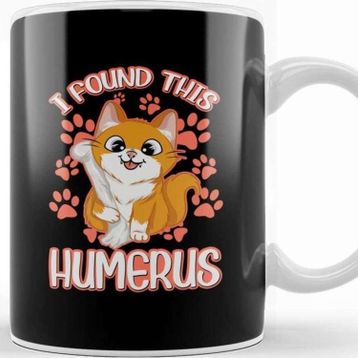 Baskı Dükkanı I Found This Humerus Archaeology Pun Bone Humor Kupa