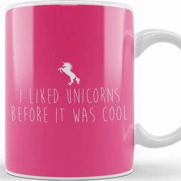 Baskı Dükkanı I Liked Unicorns Before It Was Cool Kupa
