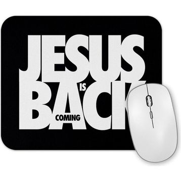 Baskı Dükkanı Jesus is Coming Back Mouse Pad