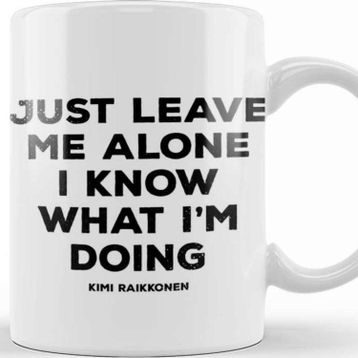 Baskı Dükkanı Just Leave Me Alone I Know What I'm Doing Kupa