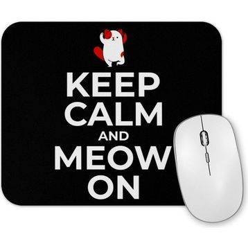 Baskı Dükkanı Kedi Cats Keep Calm And Meow On Mouse Pad