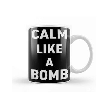 Baskı Dükkanı Keep Calm Calm Like a Bomb Kupa