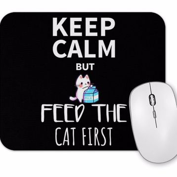 Baskı Dükkanı Keep Calm Feed Cat Mouse Pad