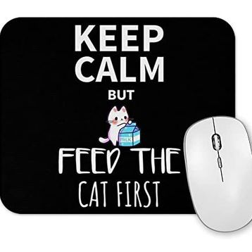 Baskı Dükkanı Keep Calm Feed Cat Mouse Pad
