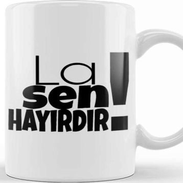 Baskı Dükkanı La Sen Hayırdır Kupa