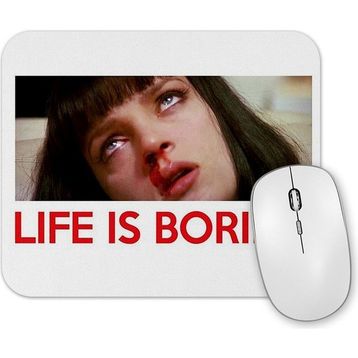 Baskı Dükkanı Life is Boring Mouse Pad