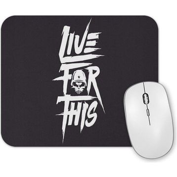 Baskı Dükkanı Live For This Mouse Pad