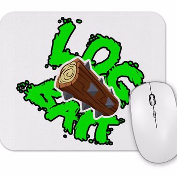 Baskı Dükkanı Log Bait Mouse Pad