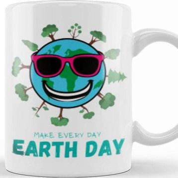 Baskı Dükkanı Make Every Day Earth Day 2021 Kupa