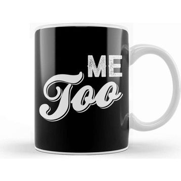 Baskı Dükkanı Me too Bold Caligraphy Kupa
