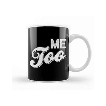 Baskı Dükkanı Me too Bold Caligraphy Kupa