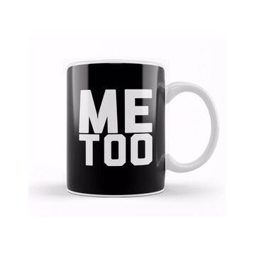 Baskı Dükkanı Me too Bold Slogan Kupa