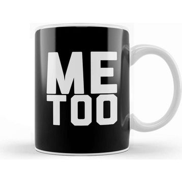 Baskı Dükkanı Me too Bold Slogan Kupa
